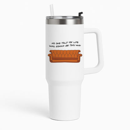 No One Told You Pattern Tumbler