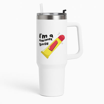 I'm A Carmex Girlie - Chamberlain Tumbler