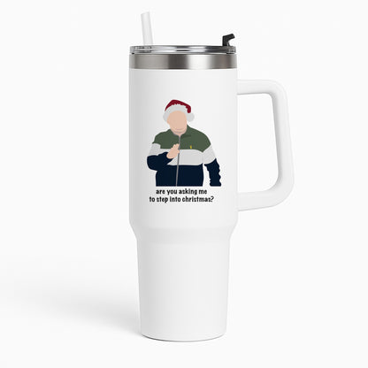 Are You Asking Me To Step Into Christmas - Gavin And Stacey Tumbler