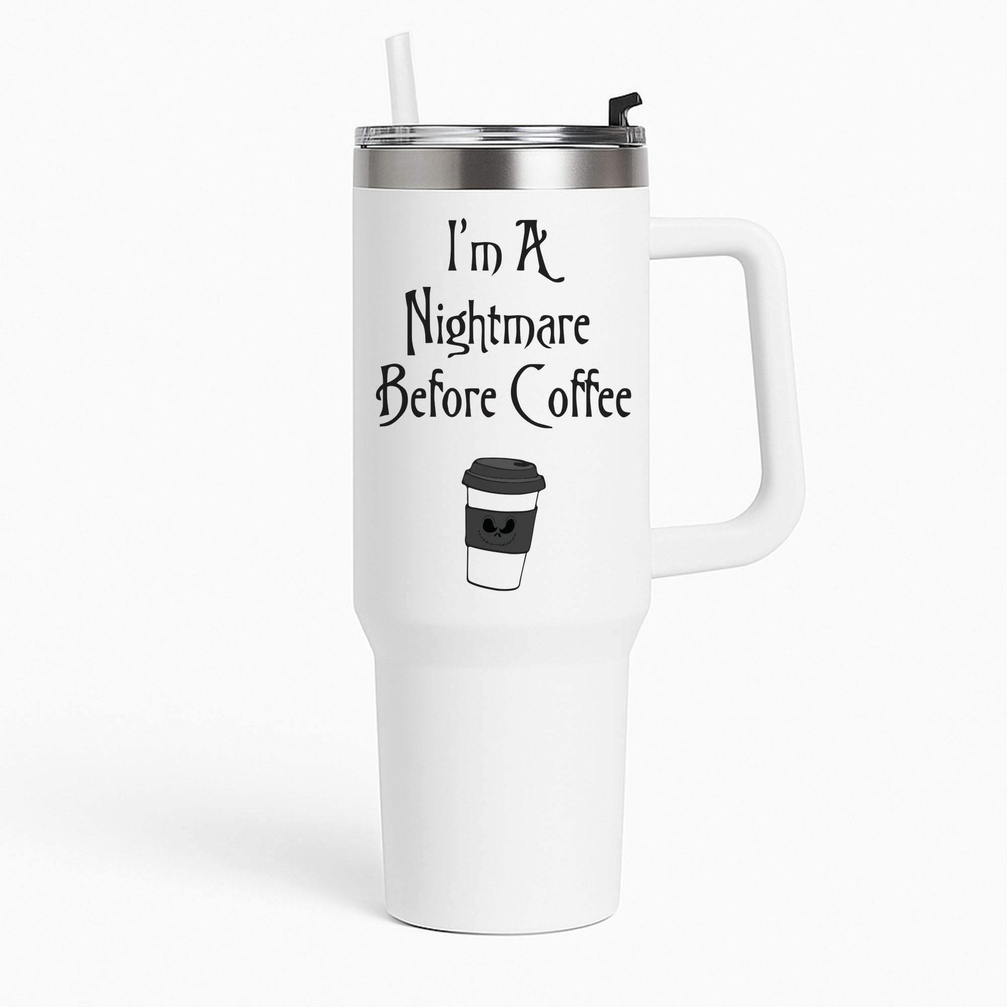 I'm A Nightmare Before Coffee Tumbler