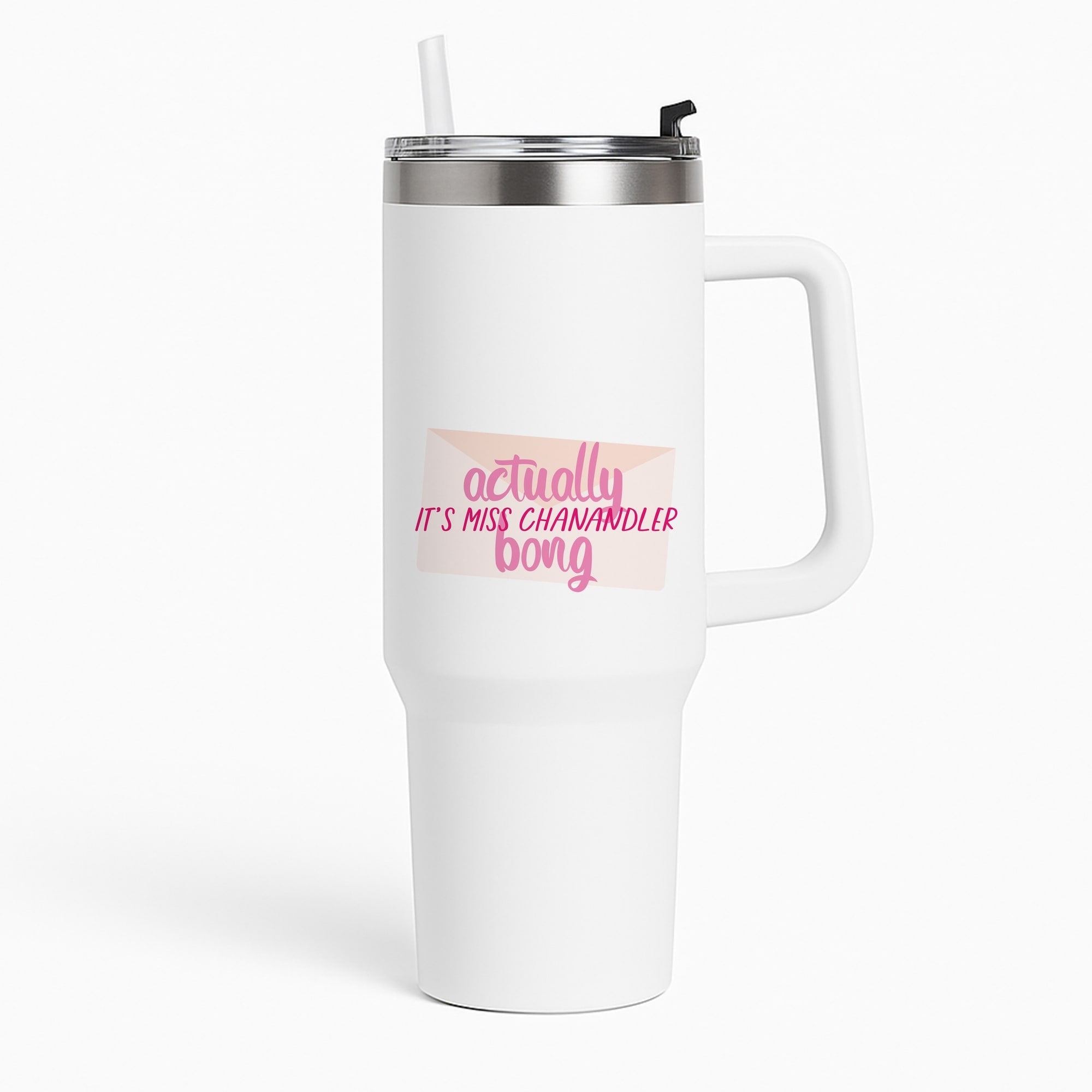 Actually It's Miss Chanandler Bong Tumbler