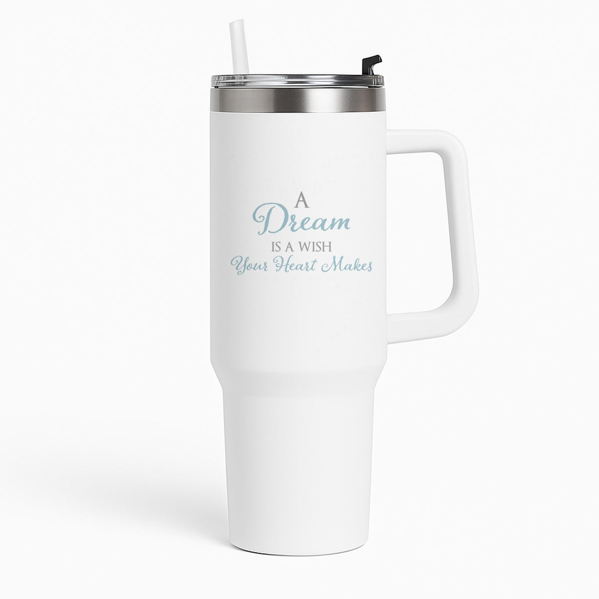 A Dream Is A Wish Your Heart Makes Tumbler