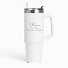 A Dream Is A Wish Your Heart Makes Tumbler