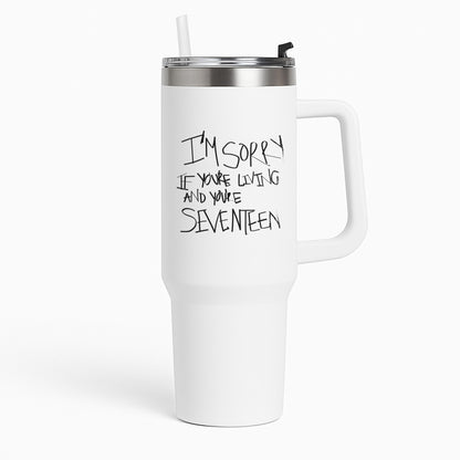 I'm Sorry - The 1975 Tumbler