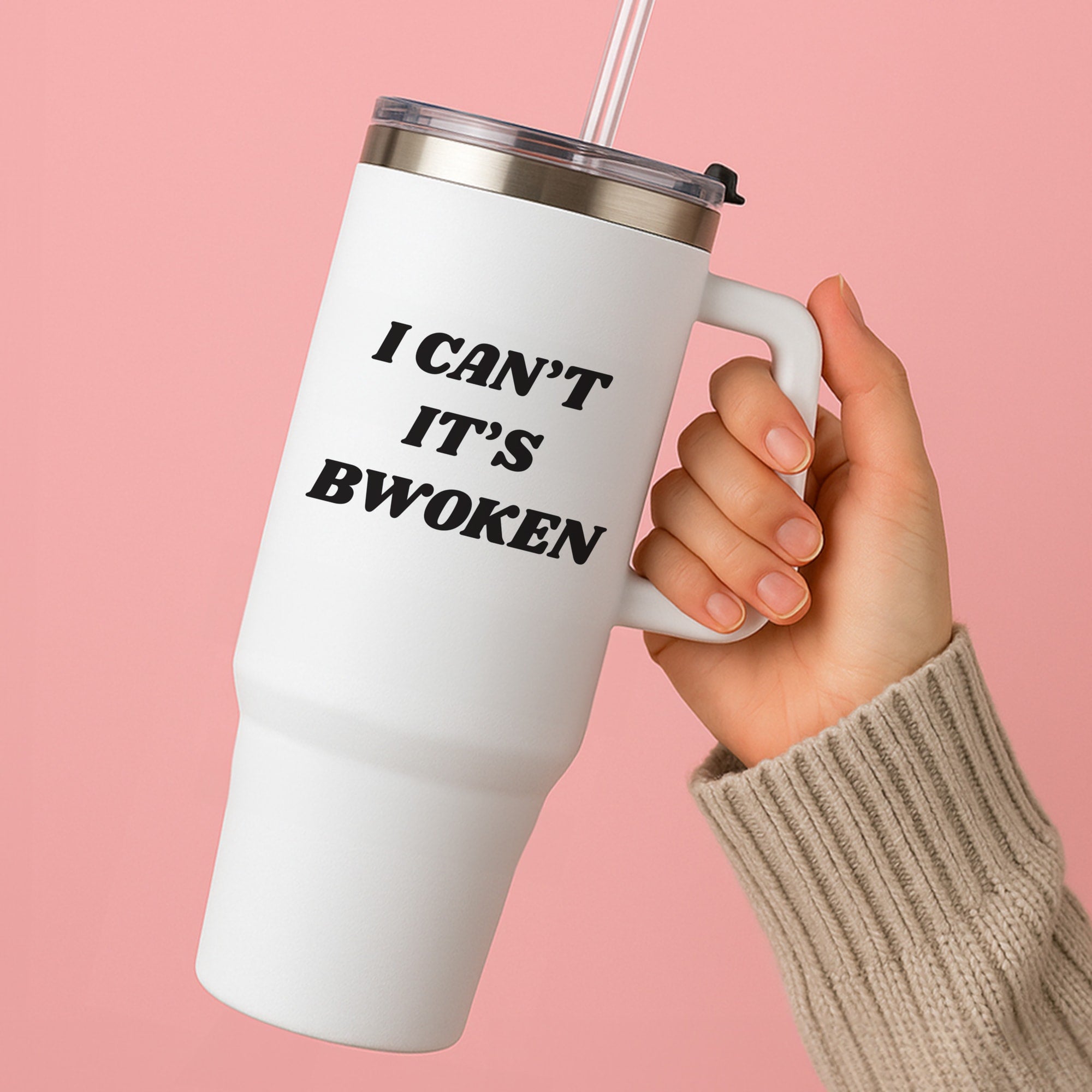 I Can't It's Bwoken Tumbler