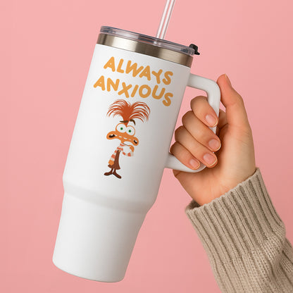 Always Anxious - Inside Out Tumbler