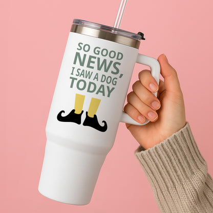 I Saw A Dog Today - Elf Tumbler