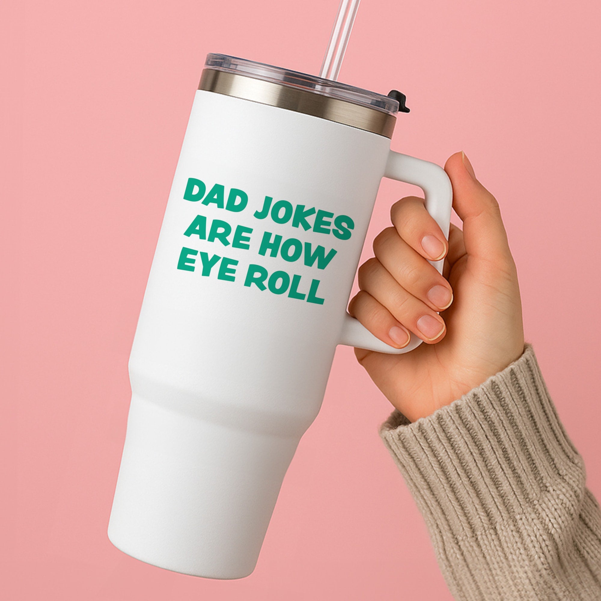 Dad Jokes Are How Eye Roll Tumbler
