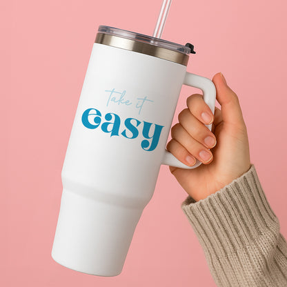 Take It Easy  Tumbler