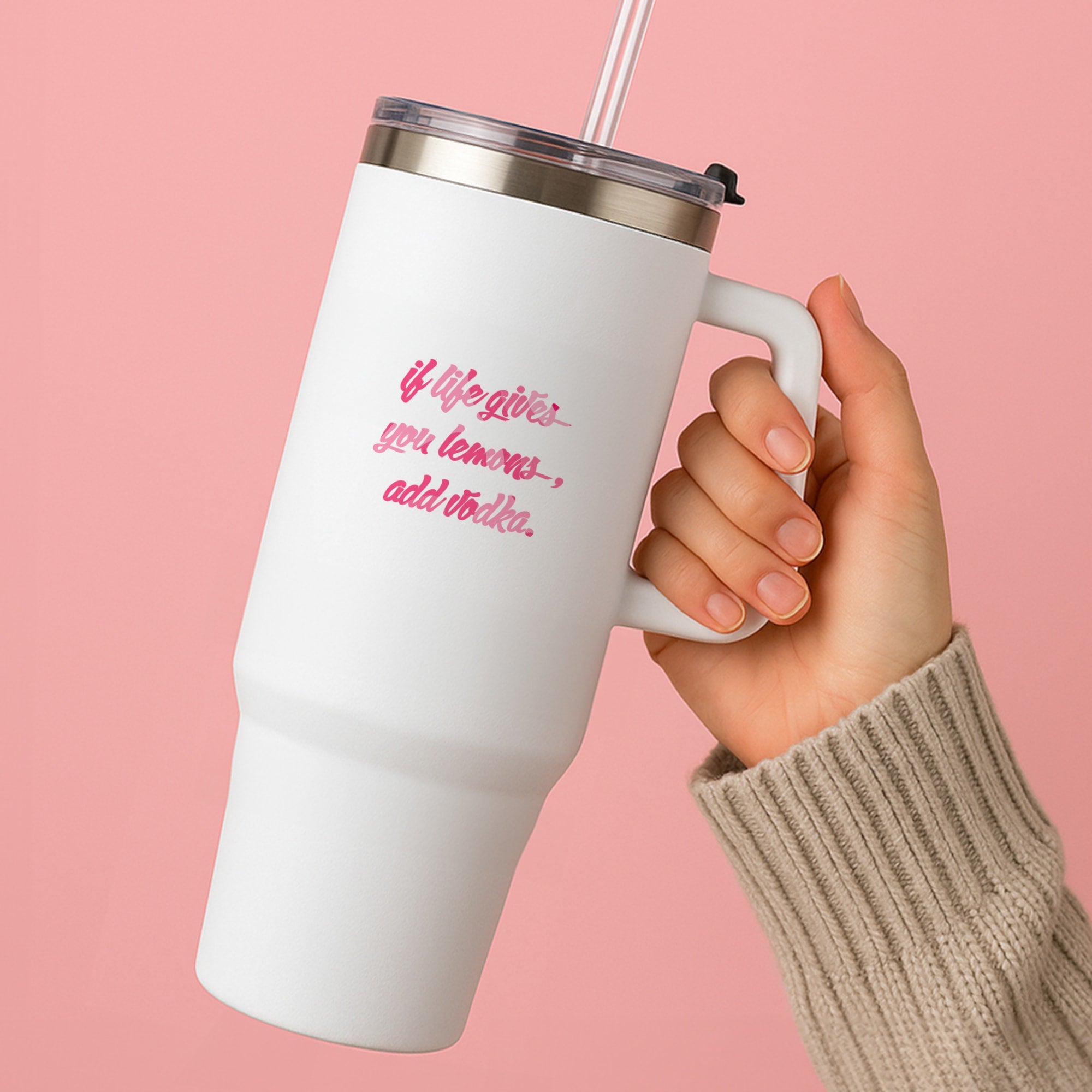 If Life Gives You Lemons, Add Vodka - Sassy Quotes Tumbler