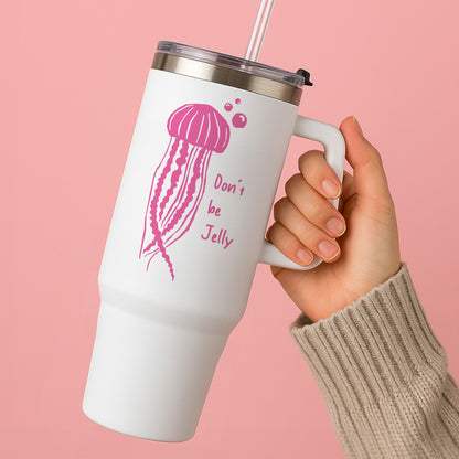 Don't Be Jelly - Sealife Tumbler