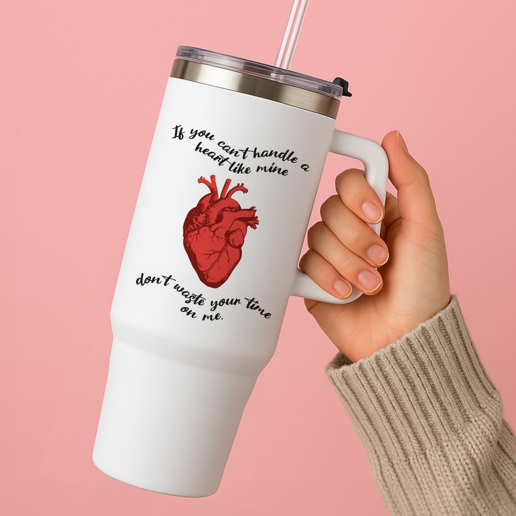 Don't Waste Your Time On Me Tumbler