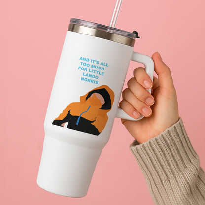 And It's All Too Much Tumbler