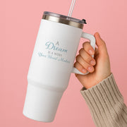 A Dream Is A Wish Your Heart Makes Tumbler 2