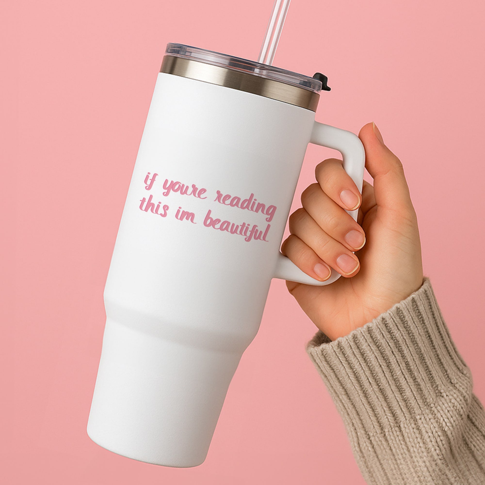 If You're Reading This Im Beautiful - Funny Quotes Tumbler