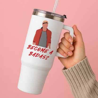 Become A Badass Tumbler
