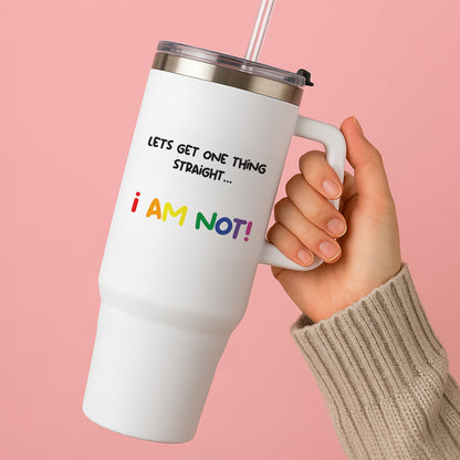 I Am Not - Pride Tumbler