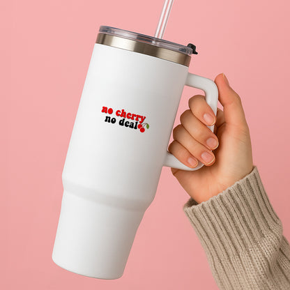 No Cherry No Deal Tumbler
