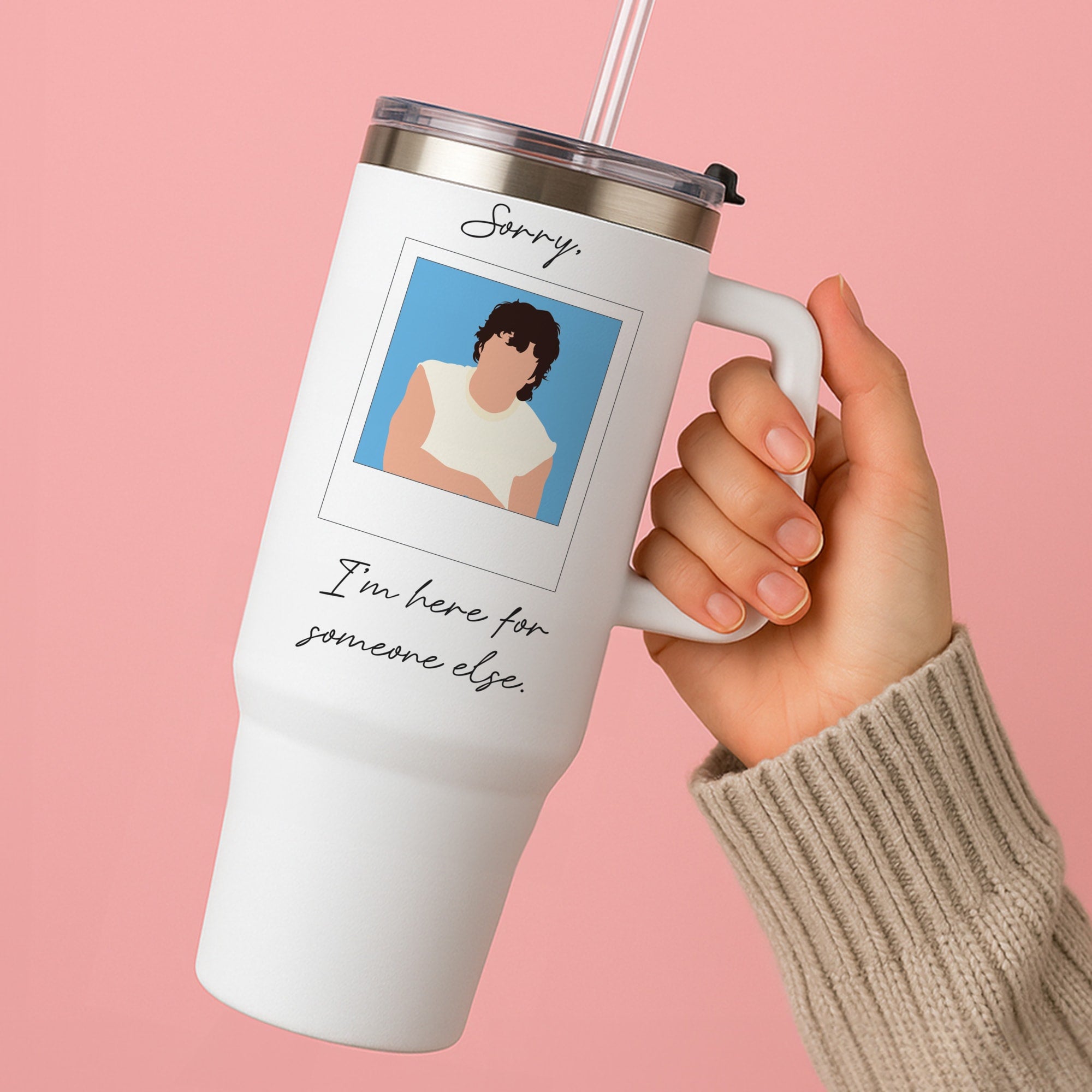 Sorry, I'm Here For Someone Else Tumbler