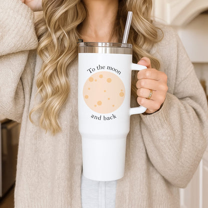 To The Moon And Back Tumbler