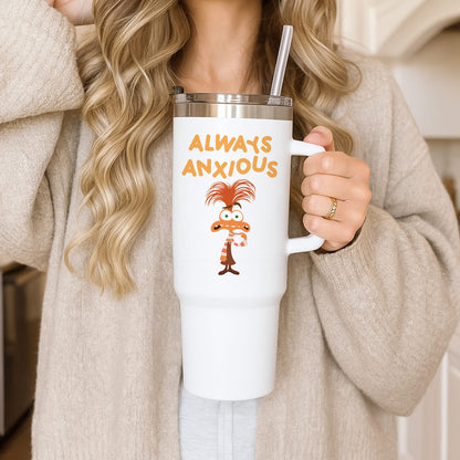 Always Anxious - Inside Out Tumbler