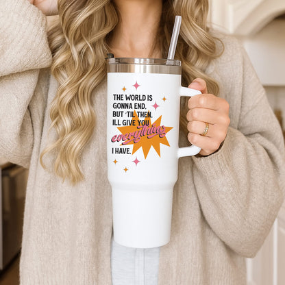 The World Is Gonna End - Fender Tumbler