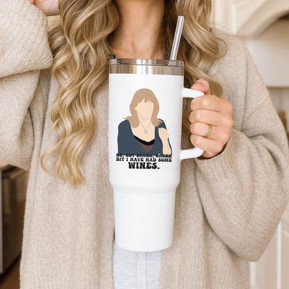 I Have Had Some Wines Tumbler