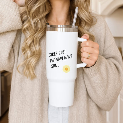 Girls Just Wanna Have Sun - Summer Tumbler