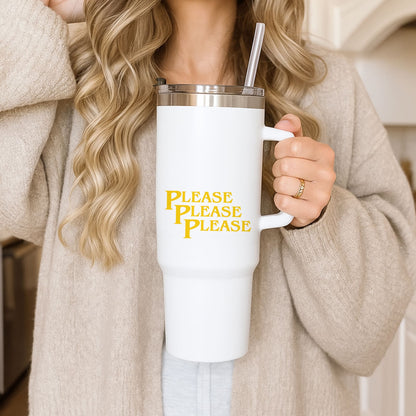 Please Please Please Tumbler