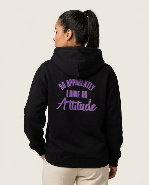 Apprently I Have An Attitude - Funny Quotes Hoodie — Black Back, worn