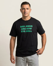 Dad Jokes Are How Eye Roll T-Shirt 1