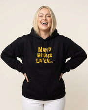 Many Hours Later Hoodie 2