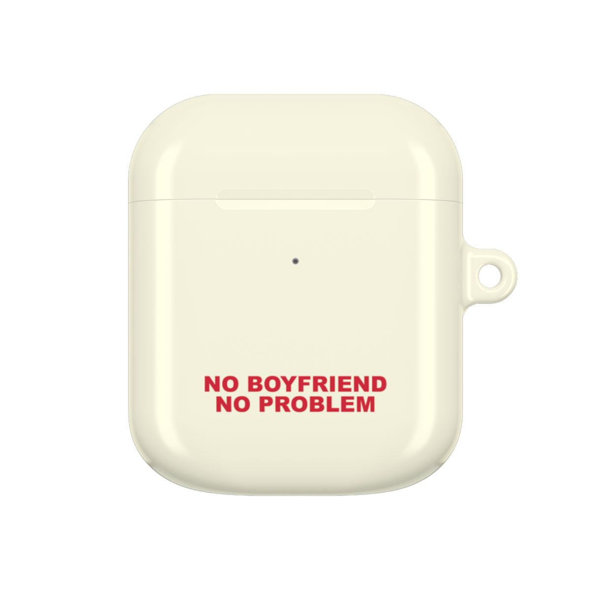 No Boyfriend No Problem AirPods Case