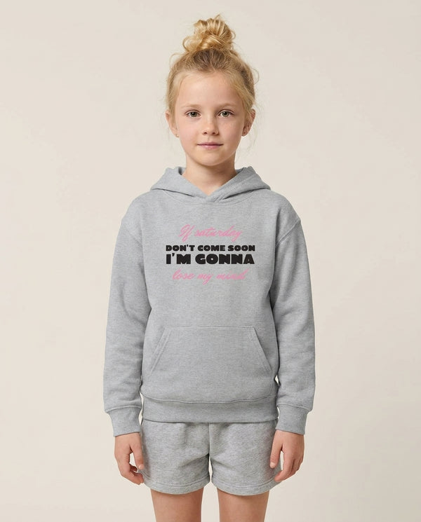 If Saturday Don't Come Soon Kids Hoodie — Grey Front, worn