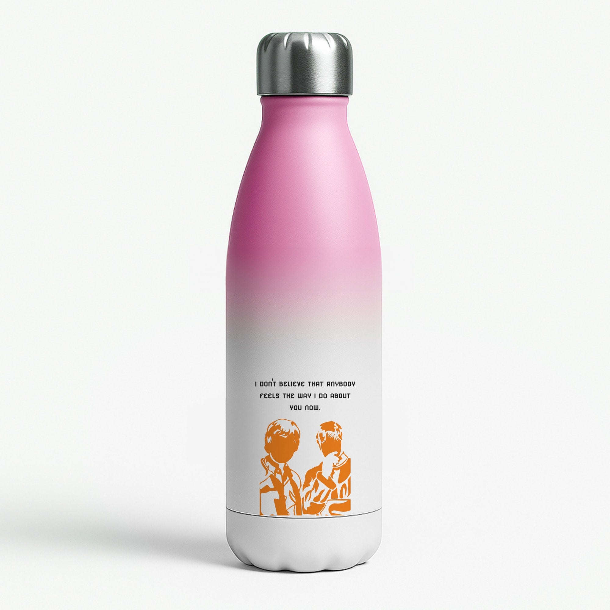 I Don't Believe That Anybody Pink Water Bottle