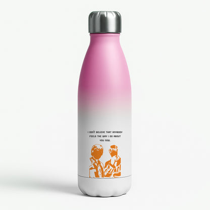 I Don't Believe That Anybody Pink Water Bottle