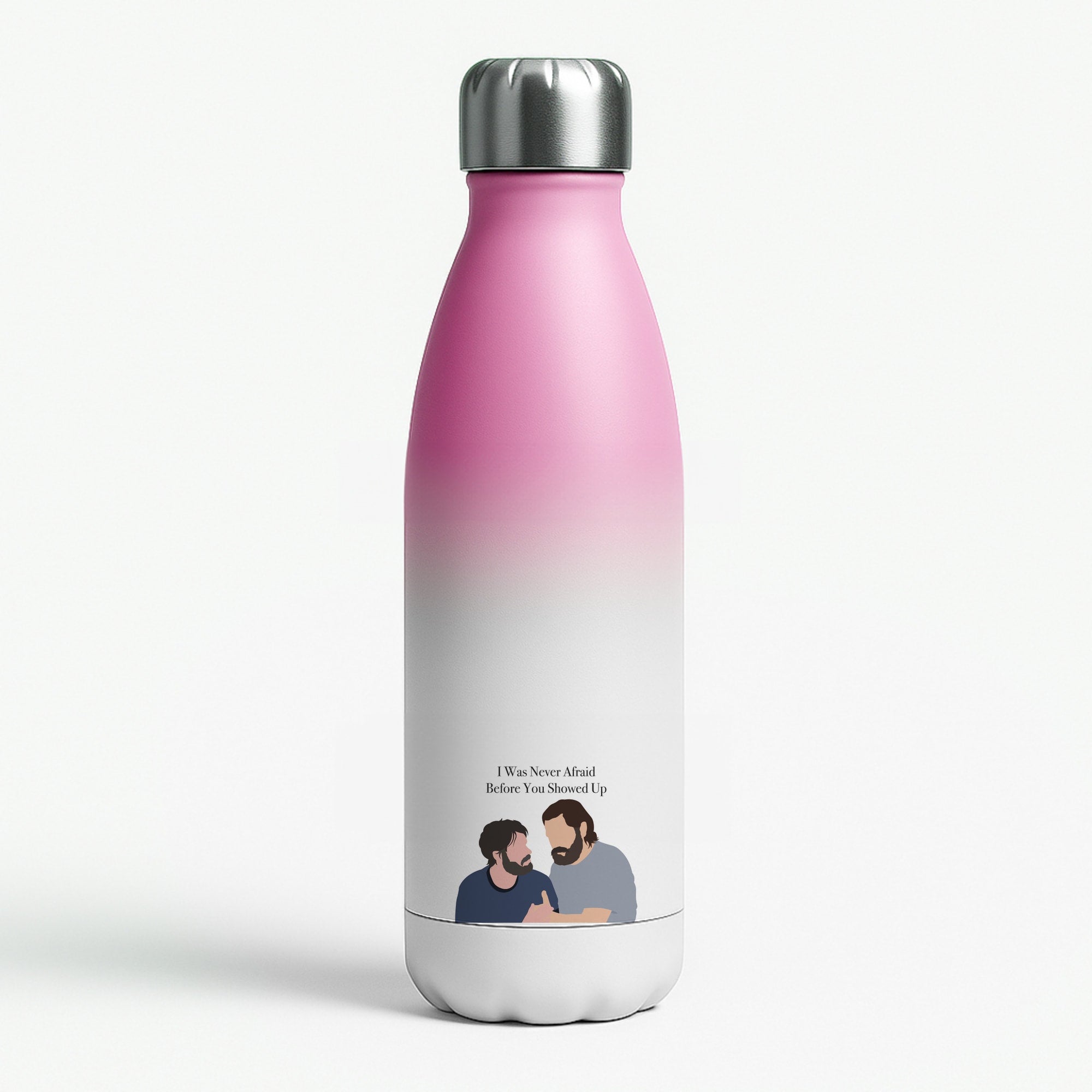I Was Never Afraid Before You Showed Up Pink Water Bottle