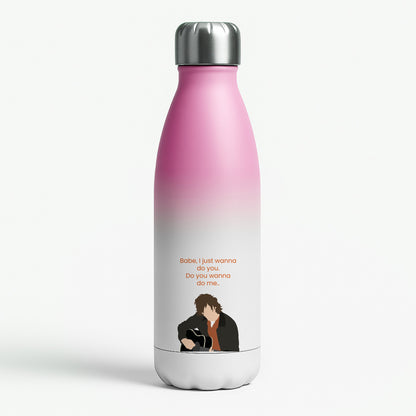 Babe I Just Wanna.. Pink Water Bottle