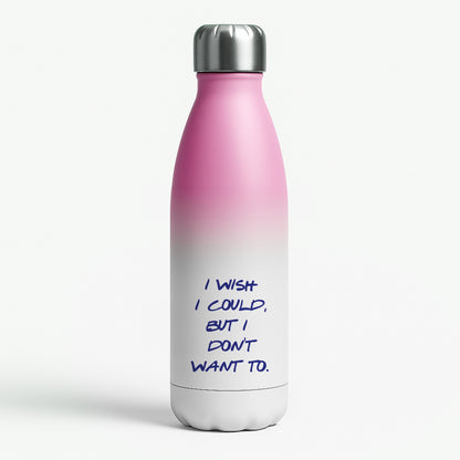 I Wish I could But I Don't Want To Pink Water Bottle