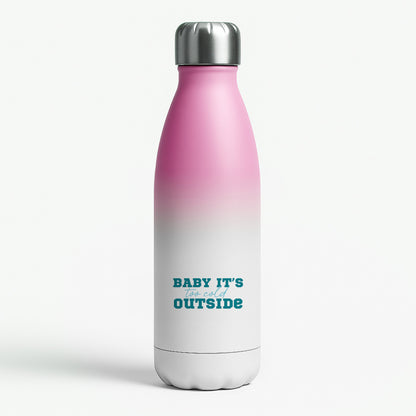 Baby It's Too Cold Outside Pink Water Bottle