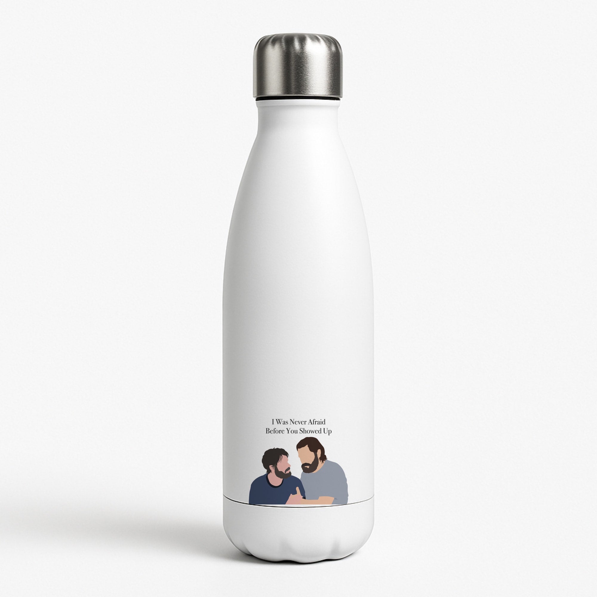 I Was Never Afraid Before You Showed Up White Water Bottle