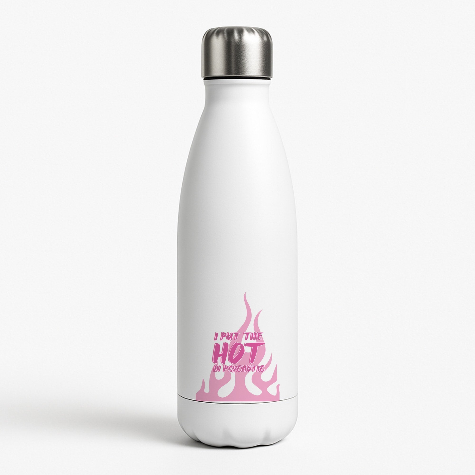 I Put The Hot In Psychotic - Funny Quotes White Water Bottle