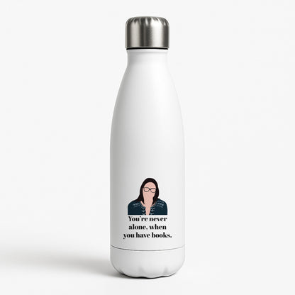 You're Never Alone, When You Have Books White Water Bottle