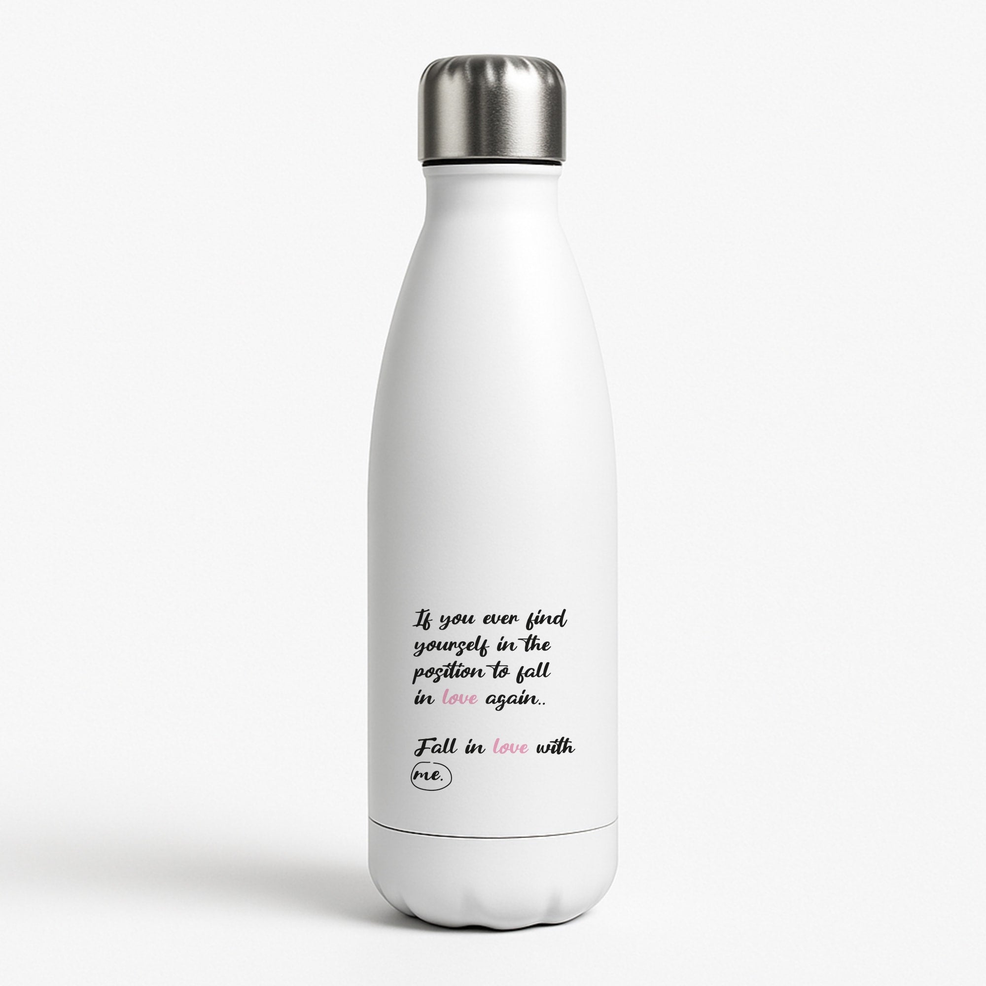 Fall In Love With Me Water Bottle