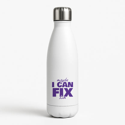 Maybe I Can Fix Him Purple White Water Bottle