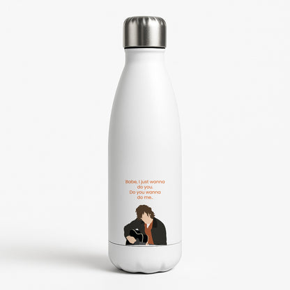 Babe I Just Wanna.. White Water Bottle