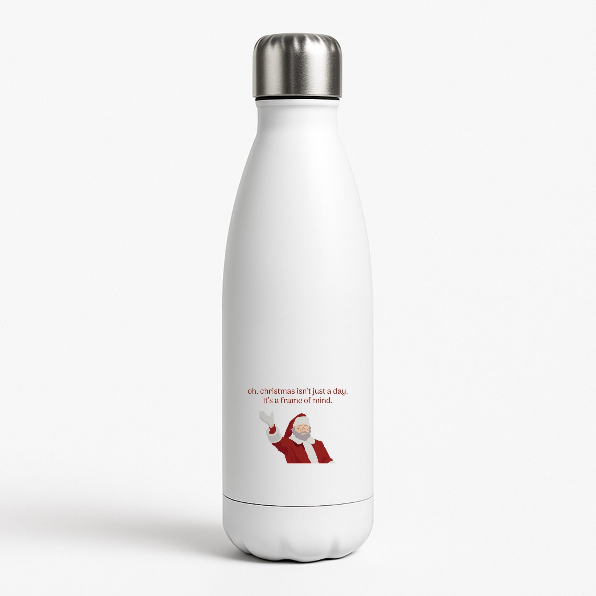 Christmas Isn't Just A Day - Christmas White Water Bottle
