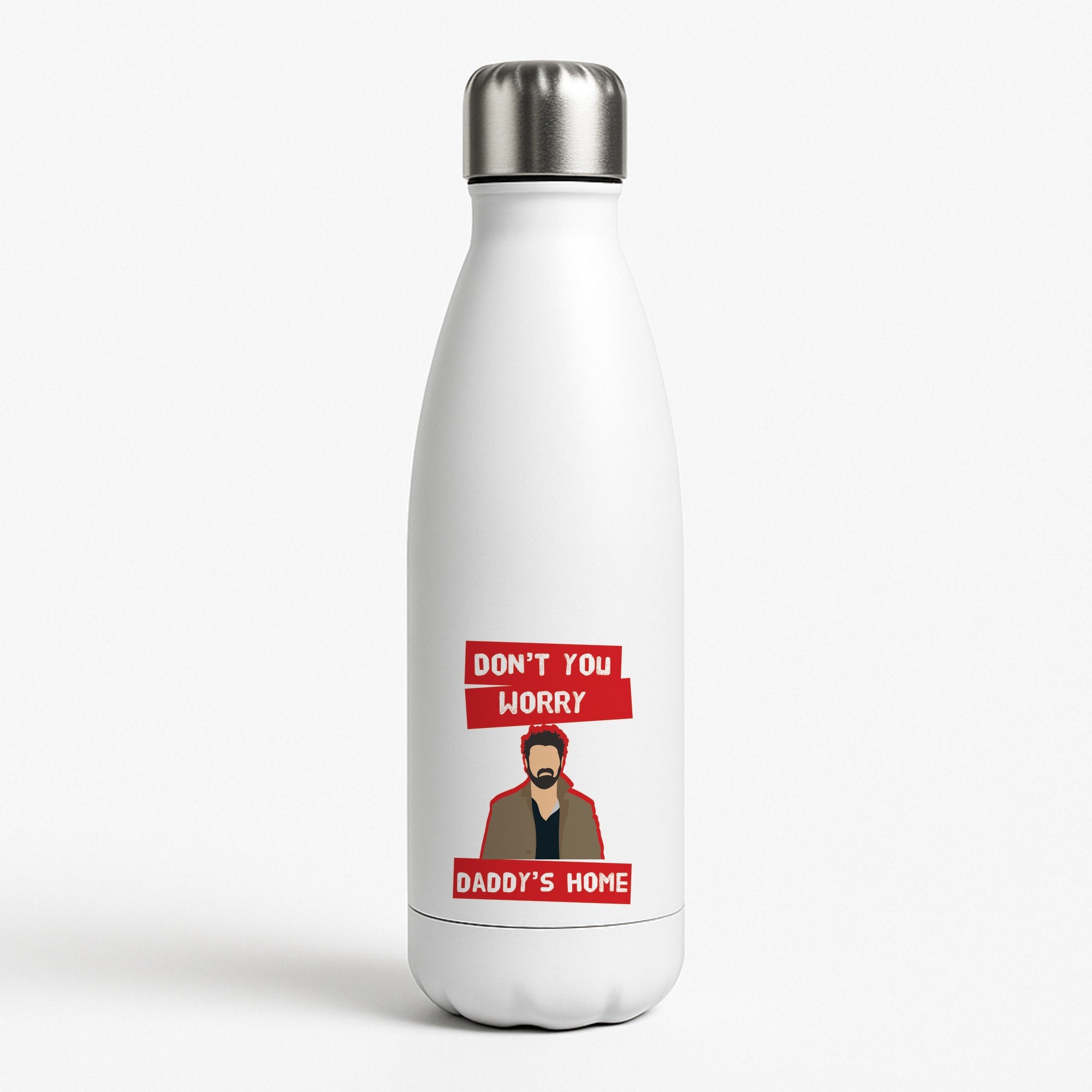 Don't You Worry, Daddy's Home White Water Bottle