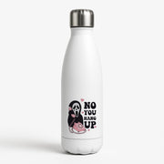 No You Hang Up Water Bottle 1