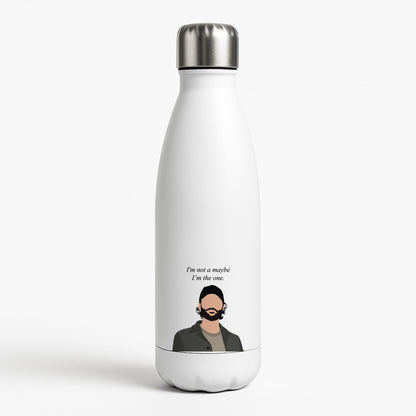 I'm Not A Maybe, I'm The One White Water Bottle
